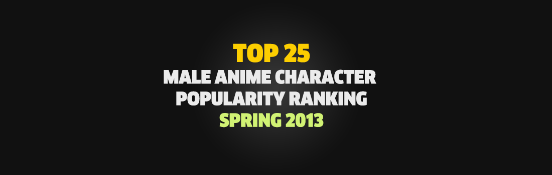 Spring 2013 Male Anime Character Popularity Ranking Results Posted!