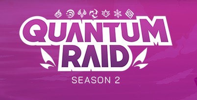 Quantum Raid Season 2 – Return to Teyvat on July 30!