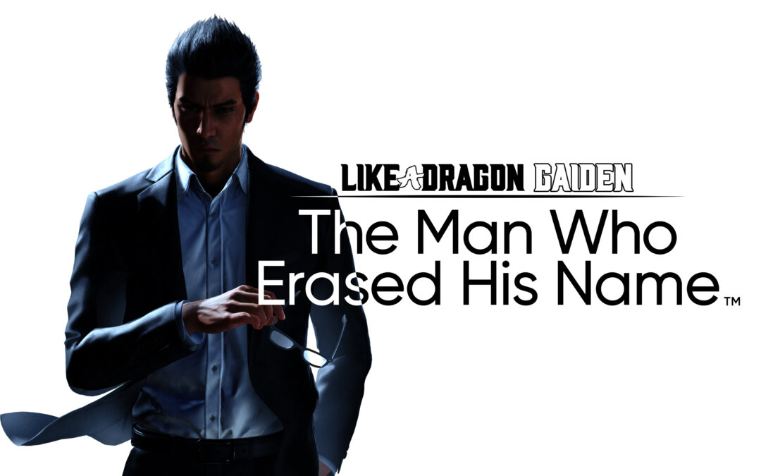 Like a Dragon Gaiden: The Man Who Erased His Name – Familiar Faces and Substories Revealed