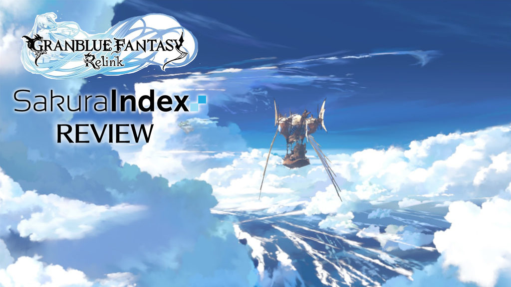 Granblue Fantasy: Relink – Sakura Index Review